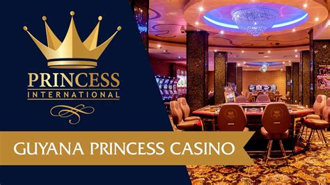 Princesa casino guiana